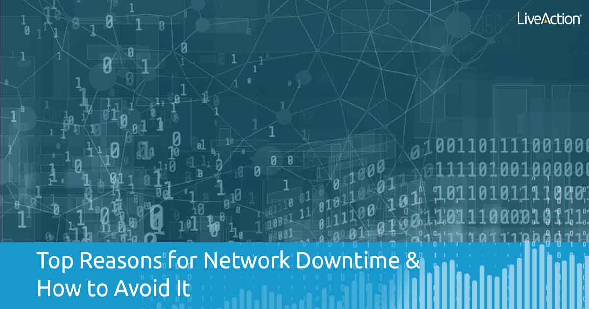 Top Reasons for Network Downtime & How to Avoid It